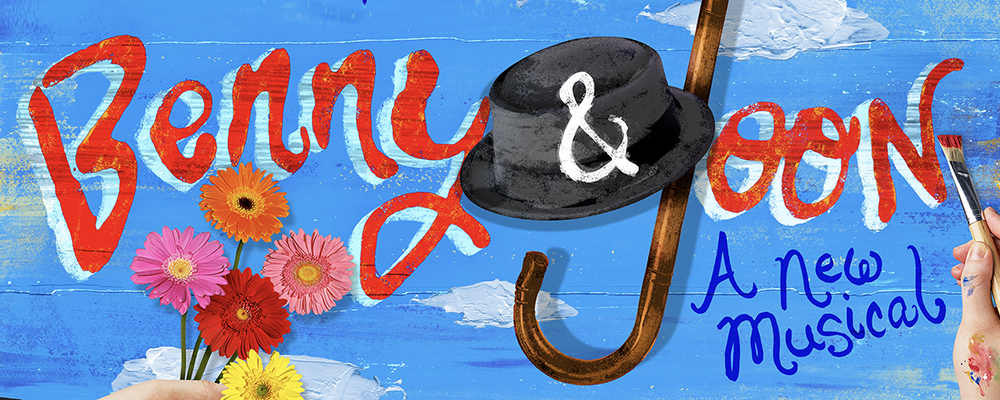 Benny & Joon a New Musical