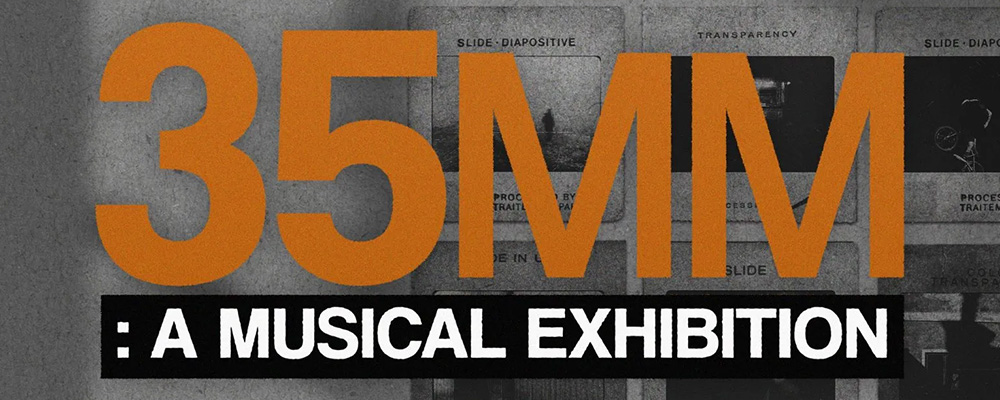 0. 35mm- A Musical Exibition (1) 35mm: A Musical Exhibition