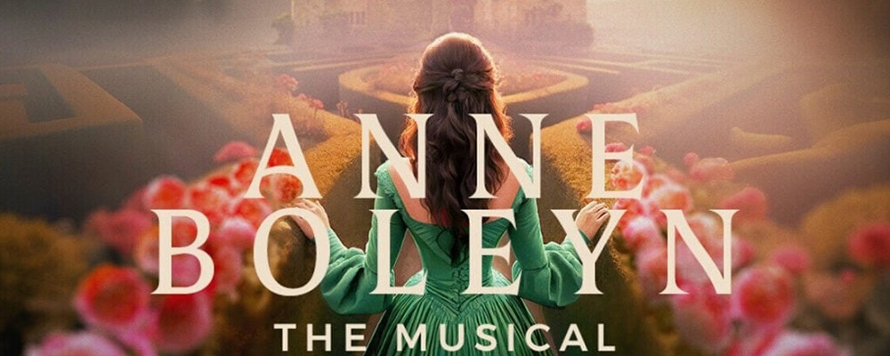 0. Anne Boleyn the Musical (1) Anne Boleyn the Musical