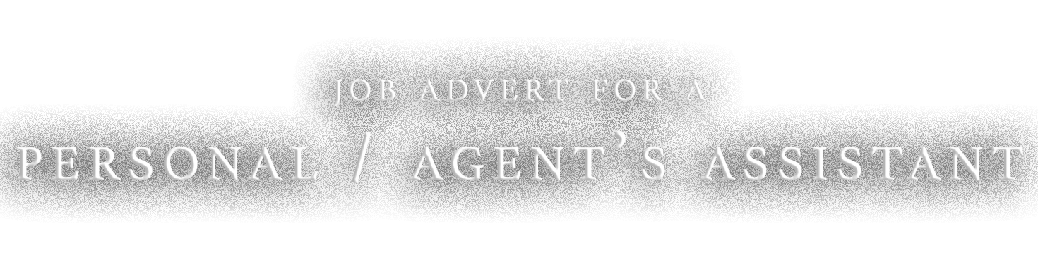Job Advert – Personal Assistant:Agent’s Assistant – Banner