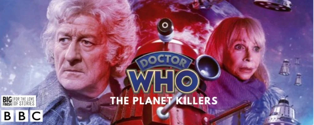 Doctor Who: The Planet Killers